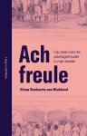 Elena Beelaerts van Blokland - Ach freule Op zoek naar de plantagehouder in mijn familie
