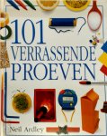 Neil Ardley, Willem Oorthuizen, Jos Liefrink, Bureau Joanna - 101 verrassende proeven Neil Ardley, Willem Oorthuizen, Jos Liefrink, Bureau Joanna - 101 verrassende proeven