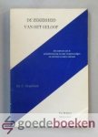 Graafland, Dr. C. - De zekerheid van het geloof --- Een onderzoek naar de geloofsbeschouwing van enige vertegenwoordigers van reformatie en nadere reformatie
