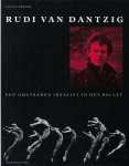 Utrecht, Luuk - Rudi van Dantzig, een omstreden idealist in het ballet.