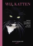 Hanny Roskamp 97506 - Wij, katten dertien indringende gesprekken van kat tot mens