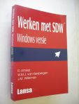 Amesz, R.  Kersbergen, W.M.J. van / Willemse, J.M. - Werken met SDW. Windows versie.