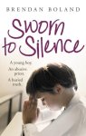 Brendan Boland - Sworn to Silence