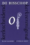 Aalbers - De bisschop, kerkscheidend of kerkverenigend