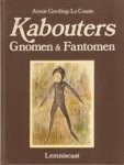 Gerding- Le Comte, Annie, N.v.t. - Kabouters, gnomen & fantomen Gerding- Le Comte, Annie, N.v.t. - Kabouters, gnomen & fantomen