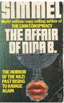 Simmel - The affair of Nina B. - the horror of the Nazi past rising to ravage again