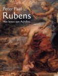 Friso Lammertse, Alejandro Vergara - Peter Paul Rubens: Het Leven van Achilles