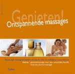 K. Schutt 27944 - Genieten ! Onspannende massages eenvoudige massagetechniken uit oost en west om volledig tot rust te komen