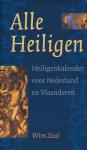Zaal, Wim - Alle heiligen. Heiligenkalender voor Nederland en Vlaanderen