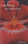 Wang, Lulu - Het tedere kind