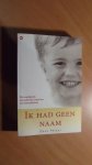 Pelzer, Dave - Ik had geen naam