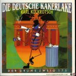 Kockrotsch Karl (Pseud.), Rippchen Ronald (d.i. Werner Pieper) - Die Deutsche Kakerlake. Ein Kakerlaken Kompendium Kockrotsch Karl (Pseud.), Rippchen Ronald (d.i. Werner Pieper) - Die Deutsche Kakerlake. Ein Kakerlaken Kompendium