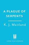 K. J. Maitland - Daniel Pursglove-A Plague of Serpents