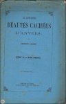 JACOBS, Jacques. - DE QUELQUES BEAUTES CACHEES D'ANVERS. EXTRAIT DE LA REVUE GENERALE.