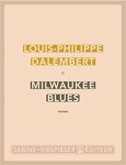 Louis-Philippe Dalembert - Milwaukee blues
