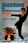 Feliksdal, Benjamin - Jazzdans als conditietraining