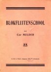 Cor Mulder - Blokfluitenschool