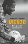 Mike van Damme - Menzo Het gevecht onder de lat
