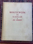 Davelaar, R. / Jongert, Jac. - MONTEEWERK (fantasiestukken)