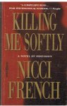 French, Nicci - Killing me softly