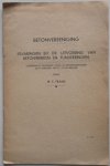 Franx C - Betonvereeniging Ervaringen bij de uitvoering van betonwerken en fundeeringen Voordracht gehouden voor de betonvereeniging 24 febr 1942