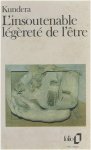 Milan Kundera - L' insoutenable legerete de l' etre
