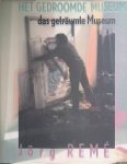 Kusters, Wiel - and others - Jörg Remé: Het gedroomde museum = Jörg Remé: Das geträumte Museum