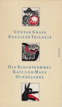 Grass, Günter - Die Blechtrommel. Roman | Katz und Maus. Eine Novelle | Hundejahre. Roman [Dantziger Trilogie]