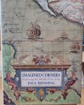 Binding, Paul - Imagined Corners. Exploring the World's First Atlas