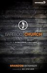 Brandon Hatmaker - Barefoot Church