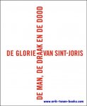 Laurent Busine & Manfred Sellink - glorie van Sint-Joris. De man, de draak en de dood