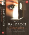 Baldacci, David  Vertaling Rogier van Kappel  .. Omslagontwerp van Studio Jan de Boer - Geniaal geheim