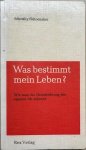 Schottky, Albrecht / Schoenaker, Theo - WAS BESTIMMT MEIN LEBEN ? Wie man die Grundrichtung des eigenen Ich erkennt. Schottky, Albrecht / Schoenaker, Theo - WAS BESTIMMT MEIN LEBEN ? Wie man die Grundrichtung des eigenen Ich erkennt.