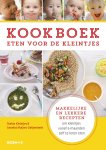 Stefan Kleintjes 75853, Annelot Muijres-Geijtenbeek 200717 - Kookboek eten voor de kleintjes Makkelijke en lekkere recepten om kleintjes vanaf 6 maanden zelf te leren eten