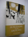 Pantenburg, Vitalis / Limburg,R. vert ./ Schubert,H.Ill. - De Pelsjagers en de grote weg