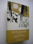 Pantenburg, Vitalis / Limburg,R. vert ./ Schubert,H.Ill. - De Pelsjagers en de grote weg Pantenburg, Vitalis / Limburg,R. vert ./ Schubert,H.Ill. - De Pelsjagers en de grote weg