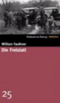 FAULKNER, William - Die Freistatt