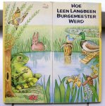 Kessels, Loek - Hoe leen langbeen burgemeester werd