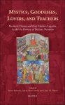 Steven Rozenski, Joshua Byron Smith, Claire M. Waters (eds) - Mystics, Goddesses, Lovers, and Teachers. Medieval Visions and their Legacies. Studies in Honour of Barbara Newman