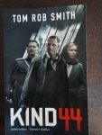 Tom Rob Smith - Tom Rob Smith - Kind 44 (literaire thriller)