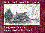Dr. Everhard Jans  &  Albert  Kreulen - Langs  oude  Bomen  en Boerderijen  in SALLAND