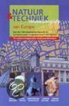  - NATUUR-TECHNIEK: MUSEUMGIDS VAN EUROPA