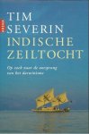 Severin, Tim - Indische zeiltocht: op zoek naar de oorsprong van het darwinisme