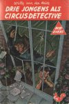 Heide, Willy van der - Drie jongens als circusdetective