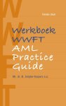 Birgit Snijder-Kuipers - Werkboek WWFT / AML Practice Guide