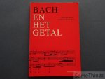 van Houten, Kees / Kasbergen, Marinus. - Bach en het getal: een onderzoek naar de getallensymboliek en de esoterische achtergronden hiervan in het werk van Johann Sebastian Bach.