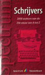Uitgeverij Het Spectrum. Redactie Naslagwerken - Schrijvers van A tot Z. 2000 auteurs van e 20e eeuw van A tot Z