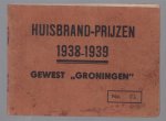 n.n - Huisbrand prijzen 1938 - 1939 gewest Groningen