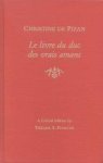 Christine, de Pisan - Christine de Pizan, Le Livre du duc de vrais amans.