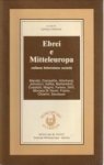 MANDEL, ARNOLD...ET AL  Quirino Principe (a cura di) - Ebrei e mitteleuropa. Cultura  Letteratura  Società